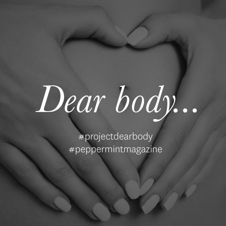 Project Dear Body - Peppermint Magazine