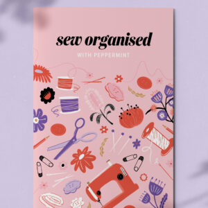 Sew Organised with Peppermint