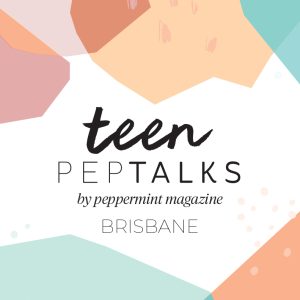 Teen PepTalks Brisbane, 5 October 2019