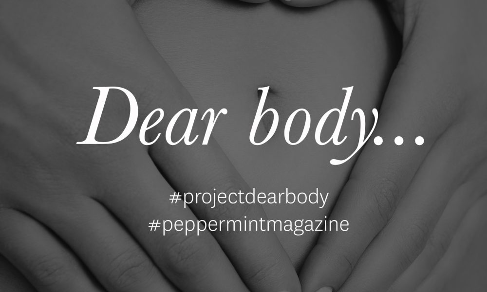 Project Dear Body - Peppermint Magazine