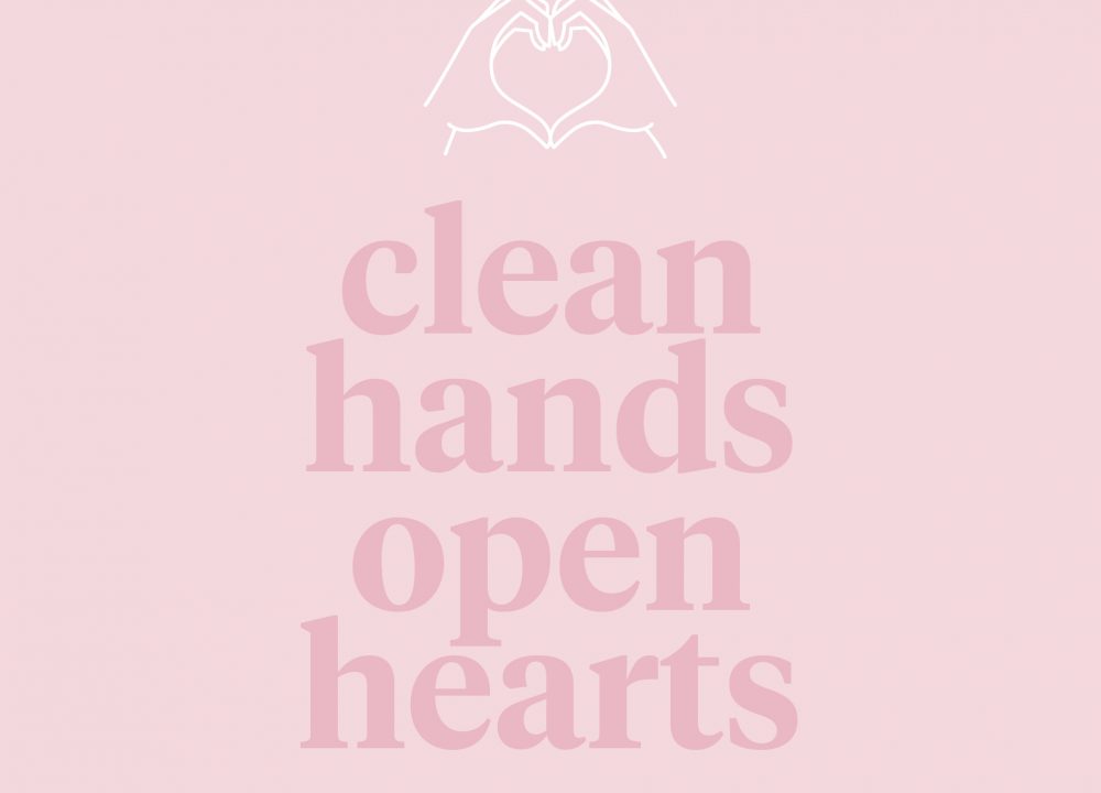 Clean Hands Open Hearts